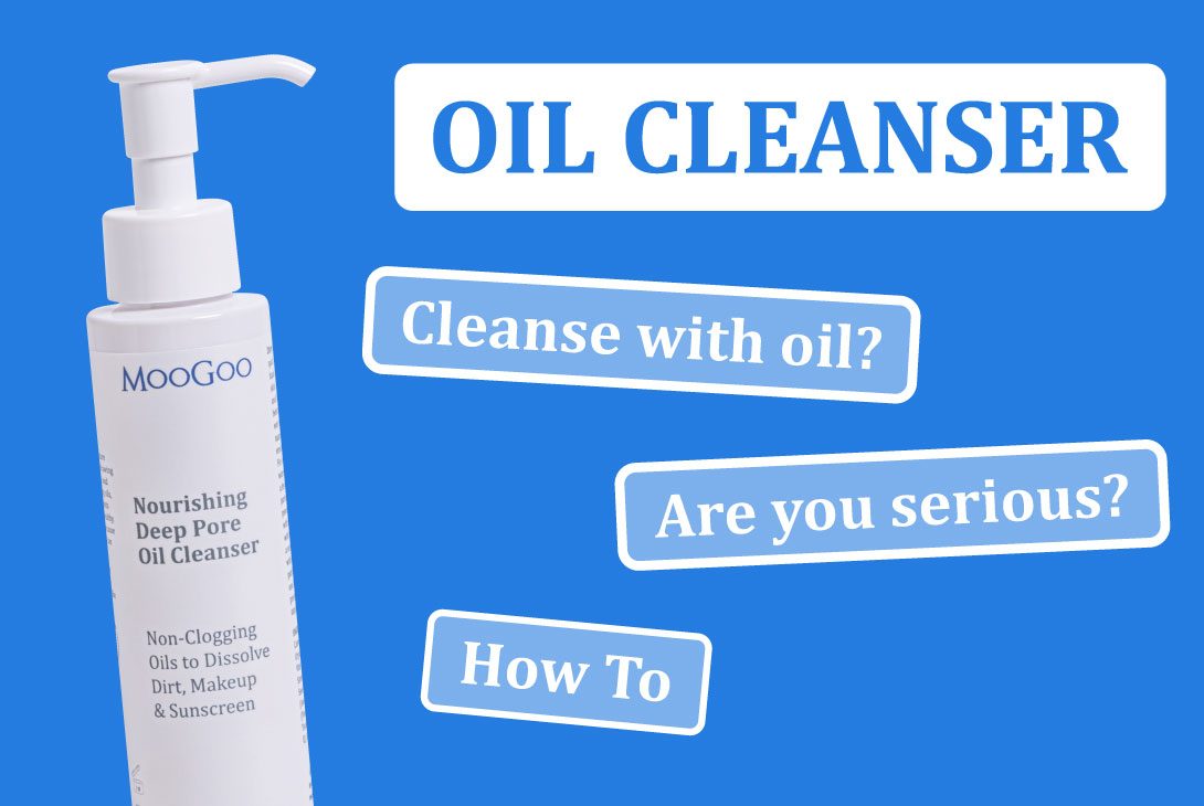 Why cleanse with oil?